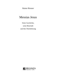 Rainer Riesner — Messias Jesus