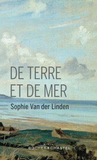 Sophie Van Der Linden — De terre et de mer