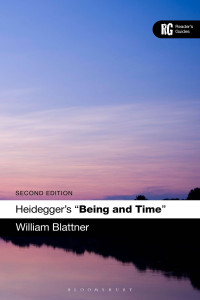 William Blattner; — Heidegger's 'Being and Time'