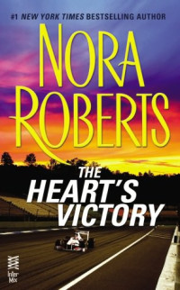 Nora Roberts — The Heart's Victory