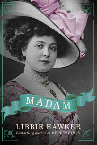 Libbie Hawker — Madam (Old Seattle Book 2)