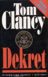 Clancy Tom — Dekret. Część 3