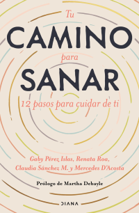 Gaby Pérez Islas — Tu Camino Para Sanar