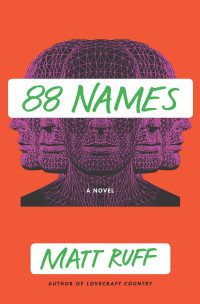 Matt Ruff — 88 Names