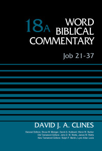 David J. A. Clines; — Job 21-37, Volume 18A