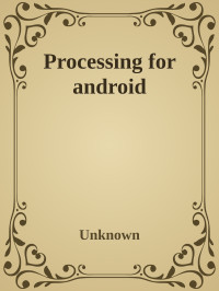 Unknown — Processing for android