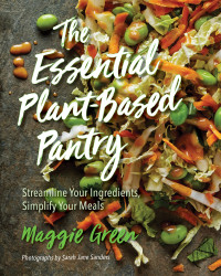 Maggie Green — The Essential Plant-Based Pantry