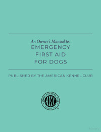 American Kennel Club — Pet First Aid