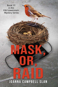 Joanna Campbell Slan — Mask or Raid The Kiki Lowenstein Mystery Series, Book 17)