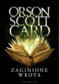 Orson Scott Card — Zaginione wrota