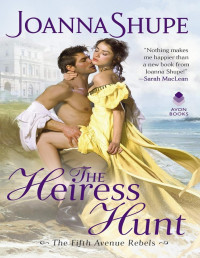 Joanna Shupe — The Heiress Hunt