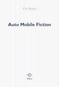 Eric Meunié [Meunié, Eric] — Auto Mobile Fiction