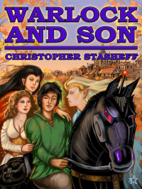 Christopher Stasheff — Warlock and Son