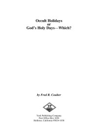 Coulter, Fred R. — Occult Holidays Or God's Holy Days - Which - Hour of the Time