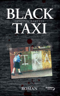 Bartels Dominik [Dominik, Bartels] — BLACK TAXI