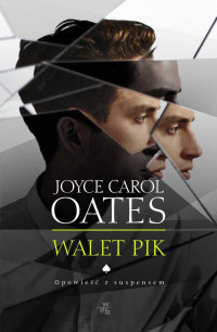 Joyce Carol Oates — Walet Pik