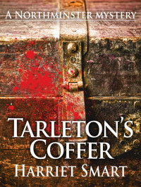 Harriet Smart — Tarleton’s Coffer (The Northminster Mysteries Book 10)