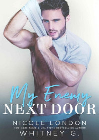 Nicole London & Whitney G. — My Enemy Next Door