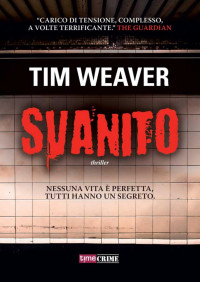 Tim Weaver — Svanito