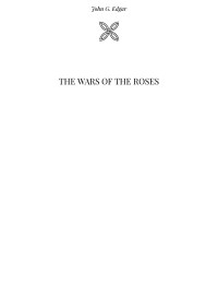 John G. Edgar — The Wars of the Roses