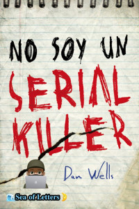 Dan Wells — No soy un Serial Killer