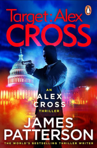 James Patterson — Alex Cross 28: Target Alex Cross