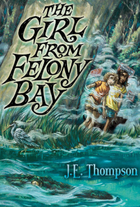 J. E. Thompson — The Girl from Felony Bay