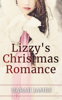 Sarah James, Sarah Gray — Lizzy's Christmas Romance