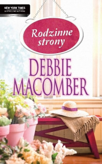 Debbie Macomber — Rodzinne strony