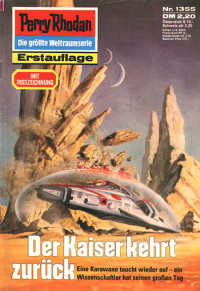 Ellmer, Arndt — [Perry Rhodan 1355] • Der Kaiser kehrt zuruck