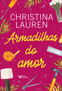 Christina Lauren — Armadilhas do Amor