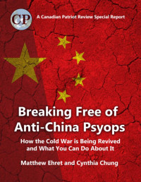 Matthew Ehret, Cynthia Chung — Breaking Free of Anti-China Psyops