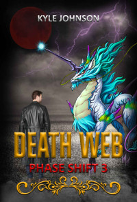 Kyle Johnson — Death Web: Phase Shift 3