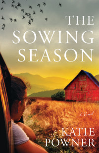 Katie Powner — The Sowing Season