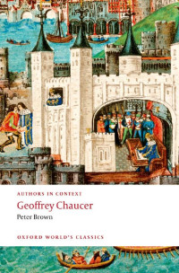 Peter Brown — Authors in Context: Geoffrey Chaucer