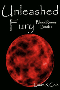 Laura R Cole — Unleashed Fury (BloodRunes: Book 1)