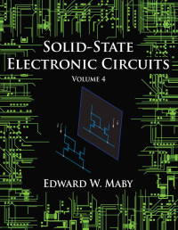 Maby, Edward — Solid-State Electronic Circuits - Volume 4