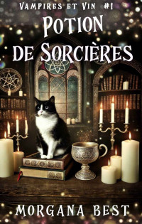 Morgana Best — Potion de sorcières