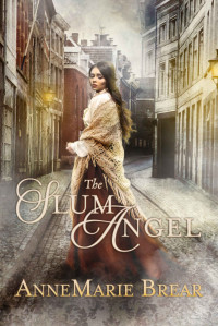AnneMarie Brear — The Slum Angel