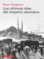 Ryan Gingeras — Los últimos días del Imperio otomano, 1918-1922