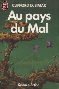 Simak, Clifford D — Au pays du Mal