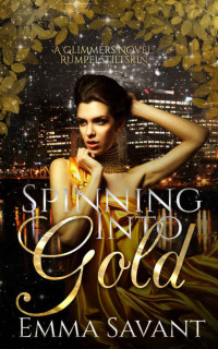 Emma Savant — Spinning Into Gold