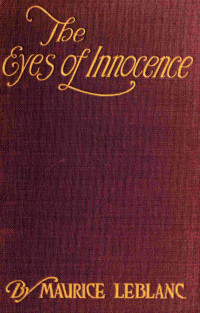 Maurice Leblanc — The Eyes Of Innocence
