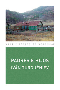 Ivan Turgenev — Padres e hijos