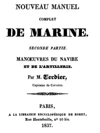 Phocion-Aristide-Paulin Verdier — Nouveau manuel complet de marine, seconde partie: manoeuvres