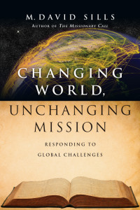 M. David Sills — Changing World, Unchanging Mission