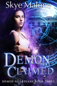 Skye Malone — Demon Claimed (Demon Guardians Book 3)