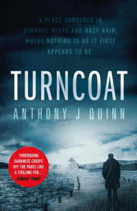 Anthony J Quinn [Quinn, Anthony J] — Turncoat