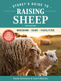 Paula Simmons, Carol Ekarius — Storey's Guide to Raising Sheep