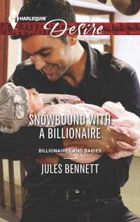 Jules Bennett — Snowbound With a Billionaire